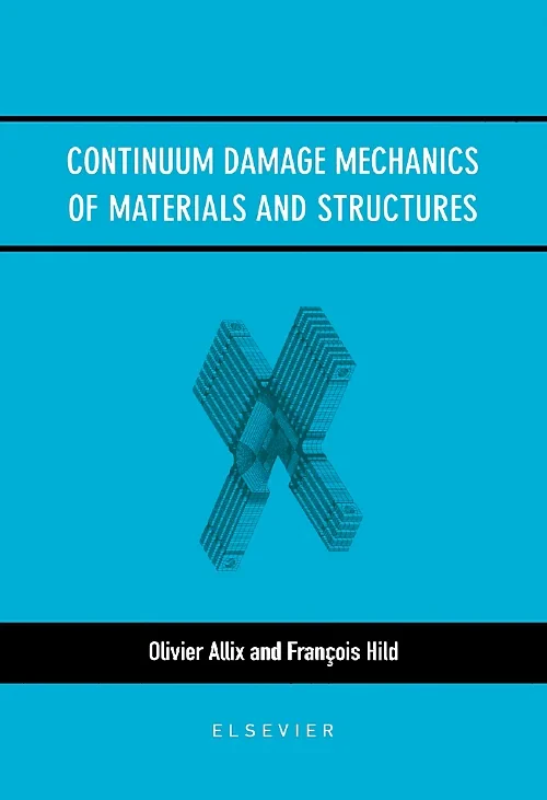 Coperta cărții "Continuum Damage Mechanics of Materials and Structures" de autor necunoscut