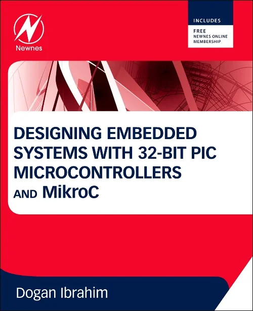 Coperta cărții "Designing Embedded Systems with 32-Bit PIC Microcontrollers and MikroC" de autor necunoscut