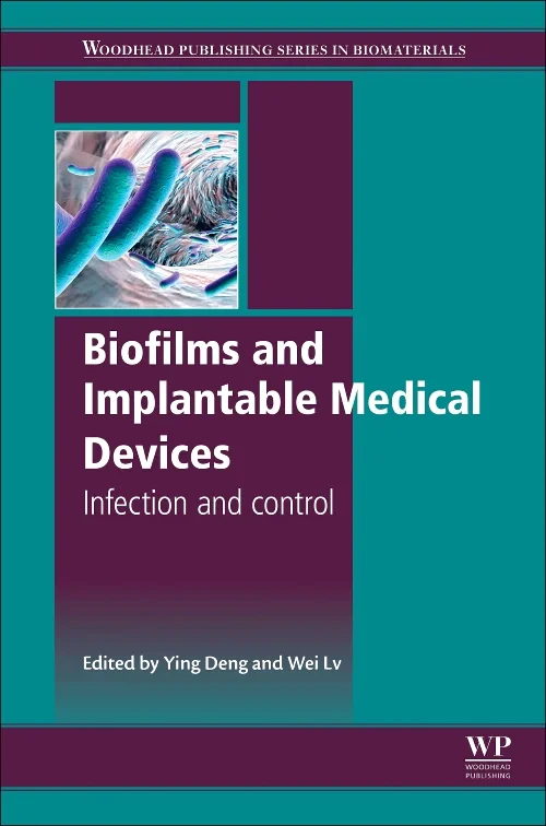 Coperta cărții "Biofilms and Implantable Medical Devices" de autor necunoscut