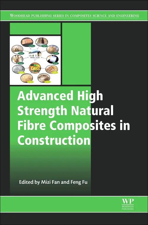 Coperta cărții "Advanced High Strength Natural Fibre Composites in Construction" de autor necunoscut