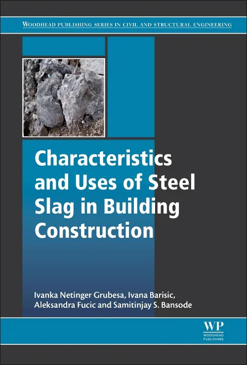 Coperta cărții "Characteristics and Uses of Steel Slag in Building Construction" de autor necunoscut