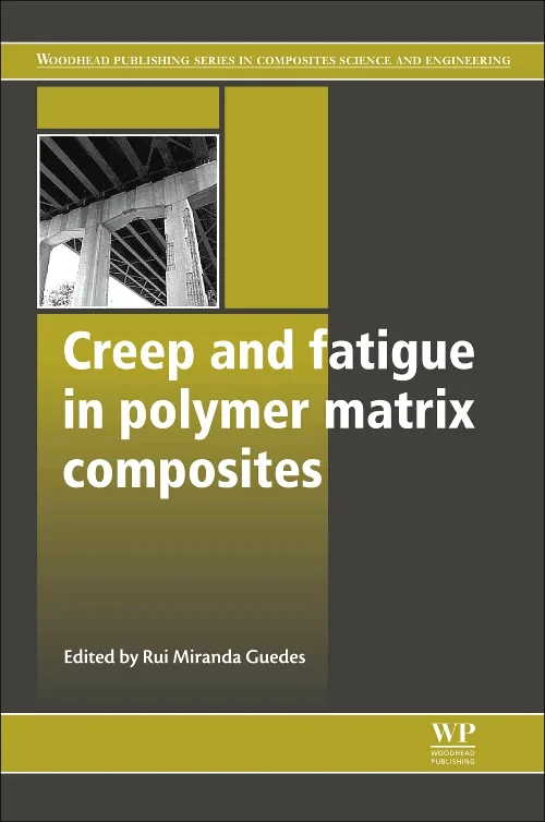 Coperta cărții "Creep and Fatigue in Polymer Matrix Composites" de autor necunoscut