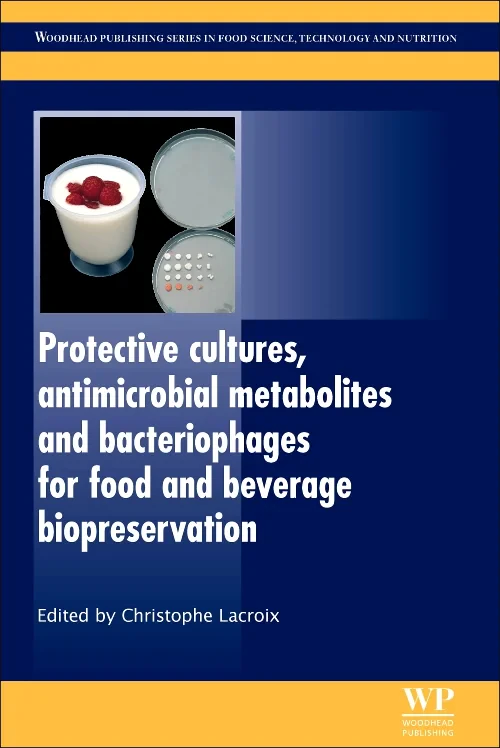 Coperta cărții "Protective Cultures, Antimicrobial Metabolites and Bacteriophages for Food and Beverage Biopreservation" de autor necunoscut