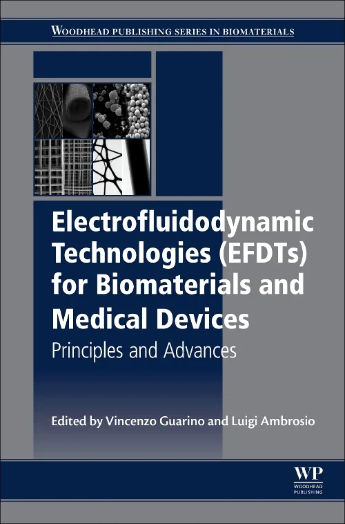 Coperta cărții "Electrofluidodynamic Technologies (EFDTs) for Biomaterials and Medical Devices" de autor necunoscut