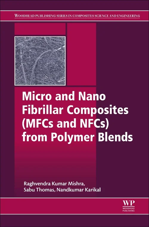 Coperta cărții "Micro and Nano Fibrillar Composites (MFCs and NFCs) from Polymer Blends" de autor necunoscut