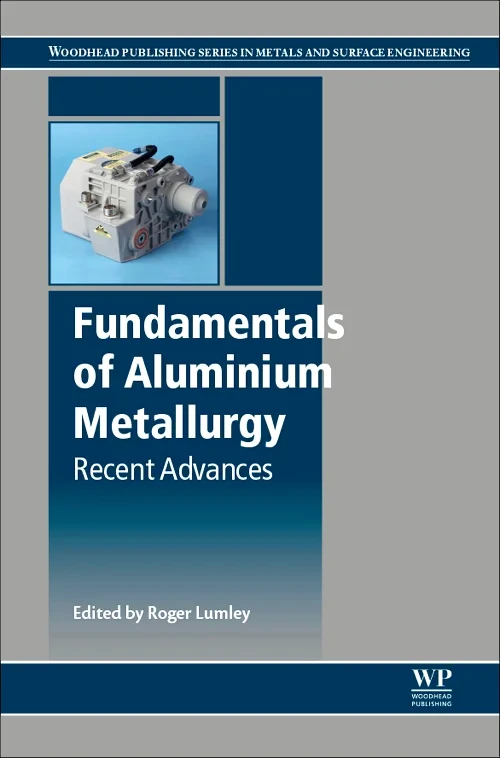 Coperta cărții "Fundamentals of Aluminium Metallurgy" de autor necunoscut