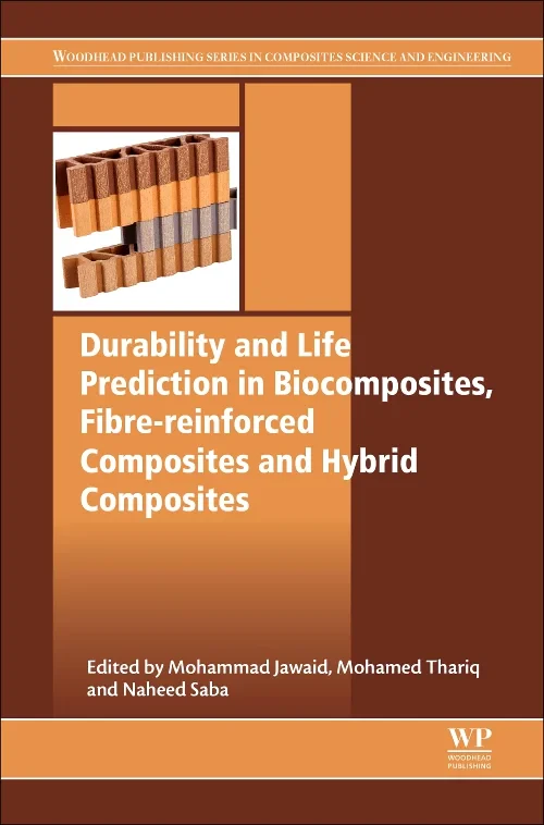 Coperta cărții "Durability and Life Prediction in Biocomposites, Fibre-Reinforced Composites and Hybrid Composites" de autor necunoscut