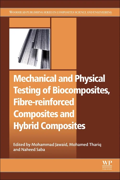 Coperta cărții "Mechanical and Physical Testing of Biocomposites, Fibre-Reinforced Composites and Hybrid Composites" de autor necunoscut