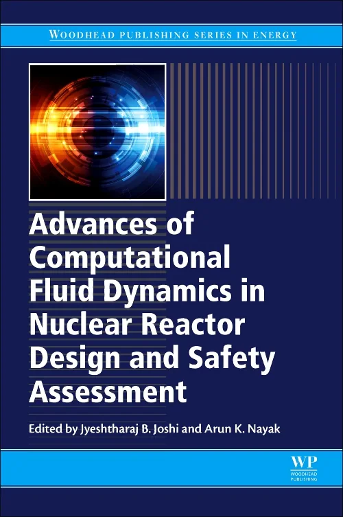Coperta cărții "Advances of Computational Fluid Dynamics in Nuclear Reactor Design and Safety Assessment" de autor necunoscut