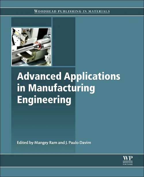 Coperta cărții "Advanced Applications in Manufacturing Engineering" de autor necunoscut