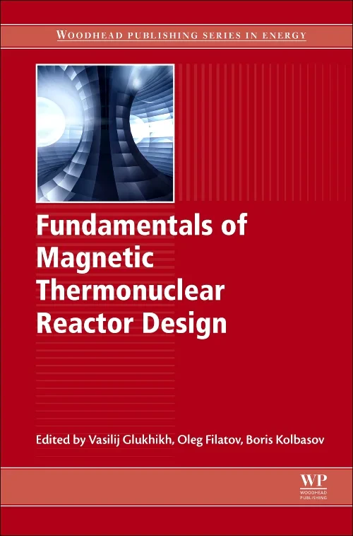 Coperta cărții "Fundamentals of Magnetic Thermonuclear Reactor Design" de autor necunoscut
