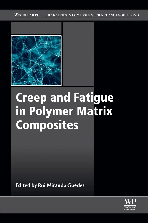 Coperta cărții "Creep and Fatigue in Polymer Matrix Composites" de autor necunoscut