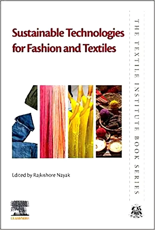 Coperta cărții "Sustainable Technologies for Fashion and Textiles" de autor necunoscut
