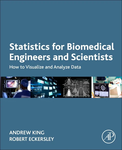 Coperta cărții "Statistics for Biomedical Engineers and Scientists" de autor necunoscut
