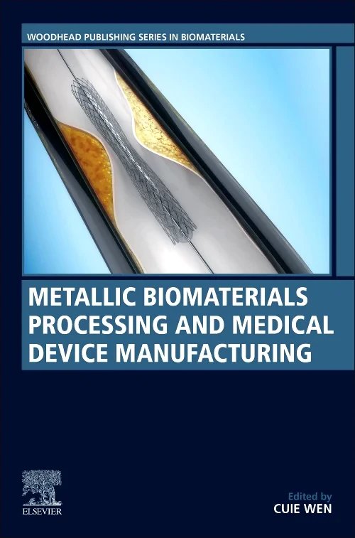 Coperta cărții "Metallic Biomaterials Processing and Medical Device Manufacturing" de autor necunoscut
