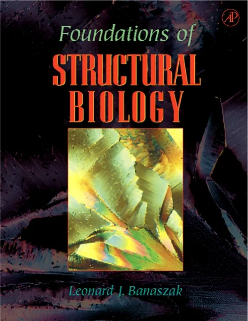 Coperta cărții "Foundations of Structural Biology" de autor necunoscut