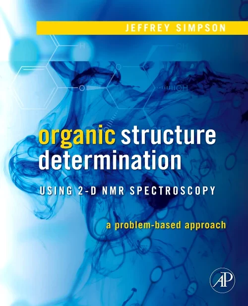 Coperta cărții "Organic Structure Determination Using 2-D NMR Spectroscopy" de autor necunoscut