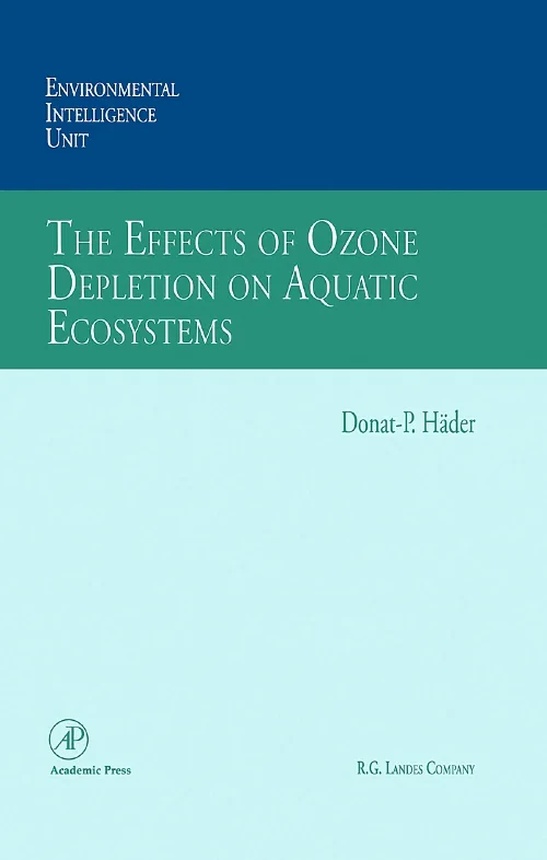 Coperta cărții "The Effects of Ozone Depletion on Aquatic Ecosystems" de autor necunoscut