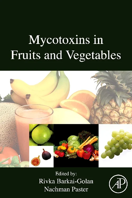 Coperta cărții "Mycotoxins in Fruits and Vegetables" de autor necunoscut