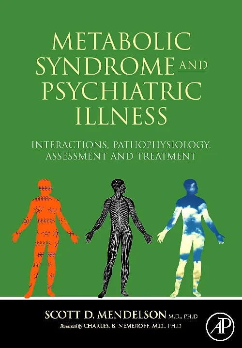 Coperta cărții "Metabolic Syndrome and Psychiatric Illness: Interactions, Pathophysiology, Assessment and Treatment" de autor necunoscut