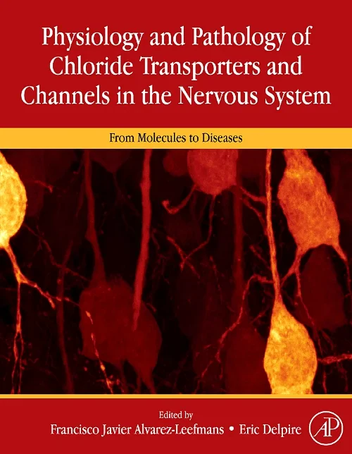 Coperta cărții "Physiology and Pathology of Chloride Transporters and Channels in the Nervous System" de autor necunoscut