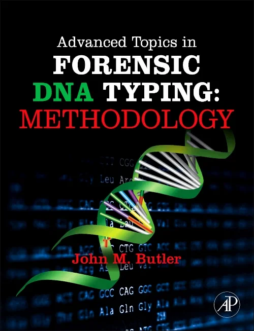 Coperta cărții "Advanced Topics in Forensic DNA Typing: Methodology" de autor necunoscut