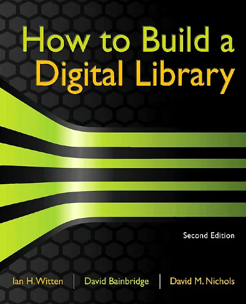 Coperta cărții "How to Build a Digital Library" de autor necunoscut