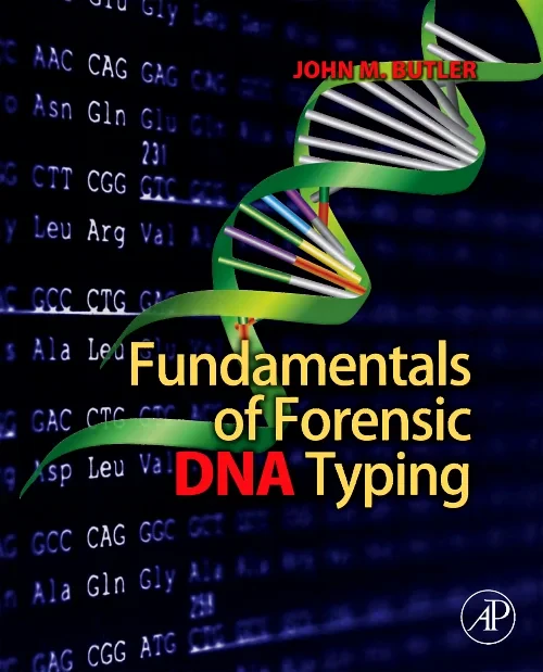 Coperta cărții "Fundamentals of Forensic DNA Typing" de autor necunoscut
