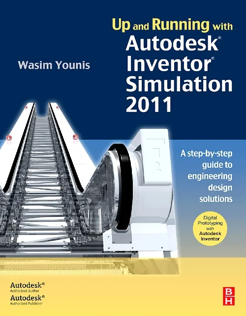 Coperta cărții "Up and Running with Autodesk Inventor Simulation 2011" de autor necunoscut