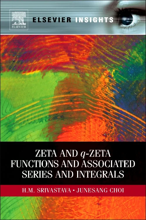 Coperta cărții "Zeta and q-Zeta Functions and Associated Series and Integrals" de autor necunoscut