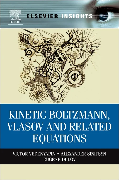 Coperta cărții "Kinetic Boltzmann, Vlasov and Related Equations" de autor necunoscut