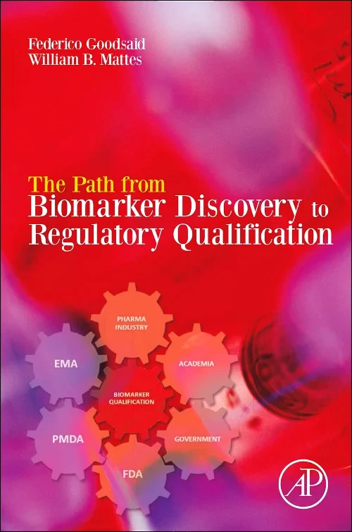 Coperta cărții "The Path from Biomarker Discovery to Regulatory Qualification" de autor necunoscut