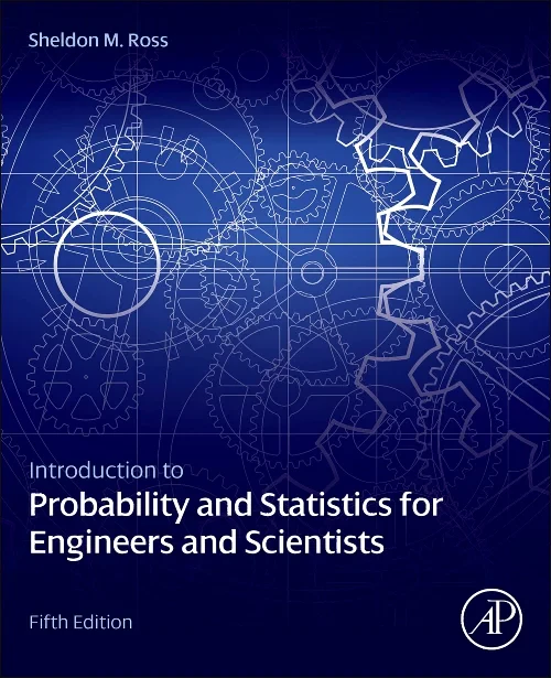 Coperta cărții "Introduction to Probability and Statistics for Engineers and Scientists" de autor necunoscut