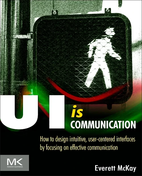 Coperta cărții "UI is Communication" de autor necunoscut