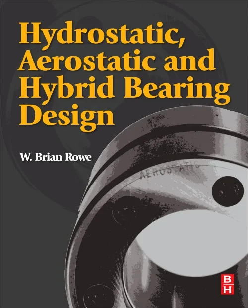 Coperta cărții "Hydrostatic, Aerostatic and Hybrid Bearing Design" de autor necunoscut
