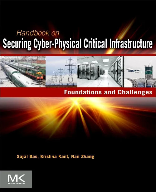 Coperta cărții "Handbook on Securing Cyber-Physical Critical Infrastructure" de autor necunoscut