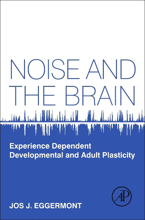 Coperta cărții "Noise and the Brain" de autor necunoscut