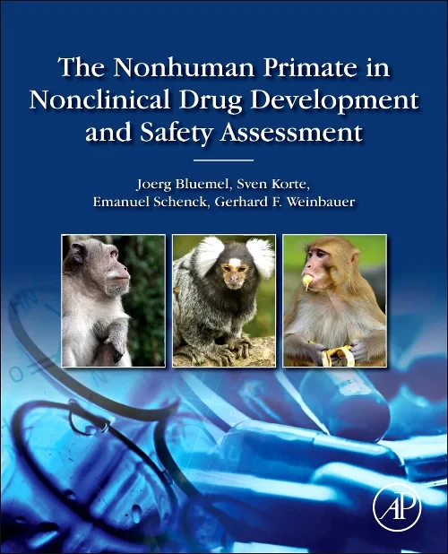 Coperta cărții "The Nonhuman Primate in Nonclinical Drug Development and Safety Assessment" de autor necunoscut