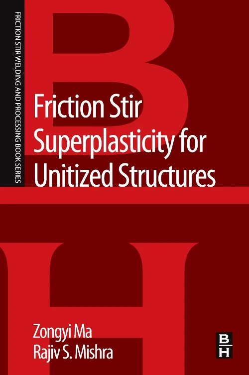 Coperta cărții "Friction Stir Superplasticity for Unitized Structures" de autor necunoscut