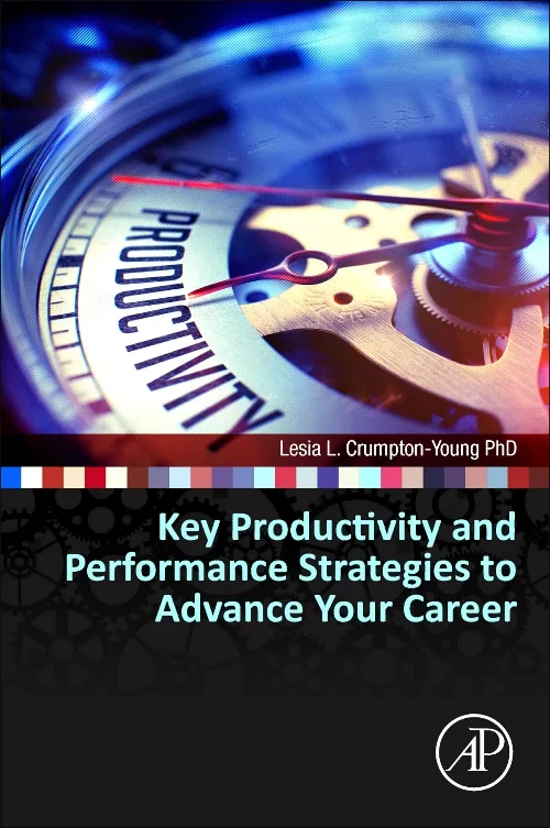 Coperta cărții "Key Productivity and Performance Strategies to Advance Your Career" de autor necunoscut