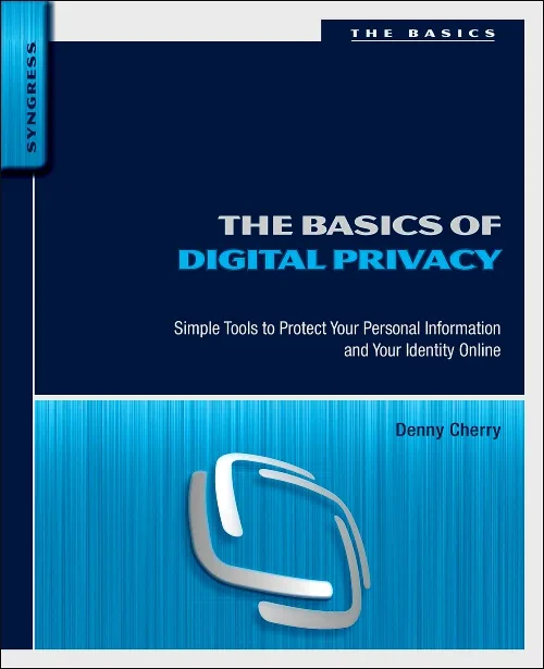 Coperta cărții "The Basics of Digital Privacy" de autor necunoscut