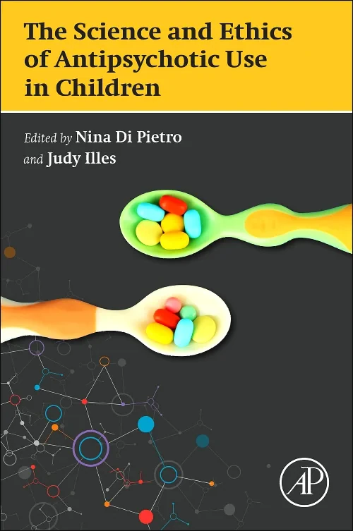 Coperta cărții "The Science and Ethics of Antipsychotic Use in Children" de autor necunoscut