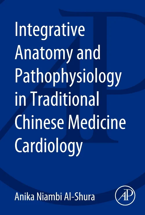 Coperta cărții "Integrative Anatomy and Pathophysiology in TCM Cardiology" de autor necunoscut