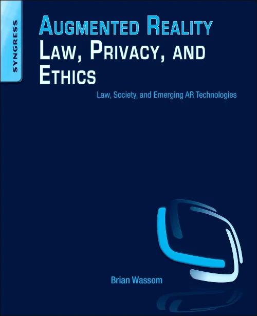 Coperta cărții "Augmented Reality Law, Privacy, and Ethics" de autor necunoscut
