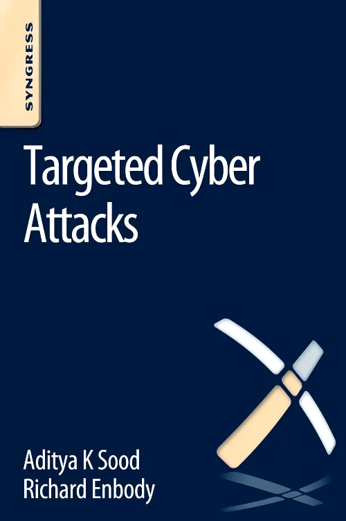Coperta cărții "Targeted Cyber Attacks" de autor necunoscut