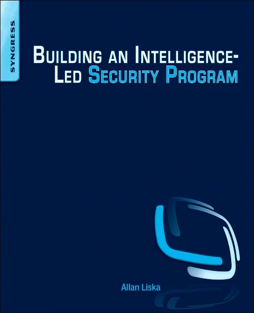 Coperta cărții "Building an Intelligence-Led Security Program" de autor necunoscut