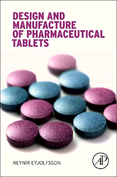 Coperta cărții "Design and Manufacture of Pharmaceutical Tablets" de autor necunoscut
