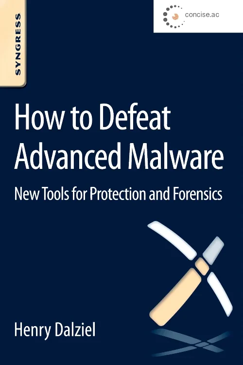 Coperta cărții "How to Defeat Advanced Malware" de autor necunoscut