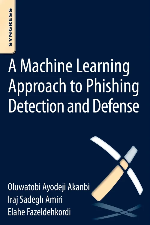 Coperta cărții "A Machine-Learning Approach to Phishing Detection and Defense" de autor necunoscut