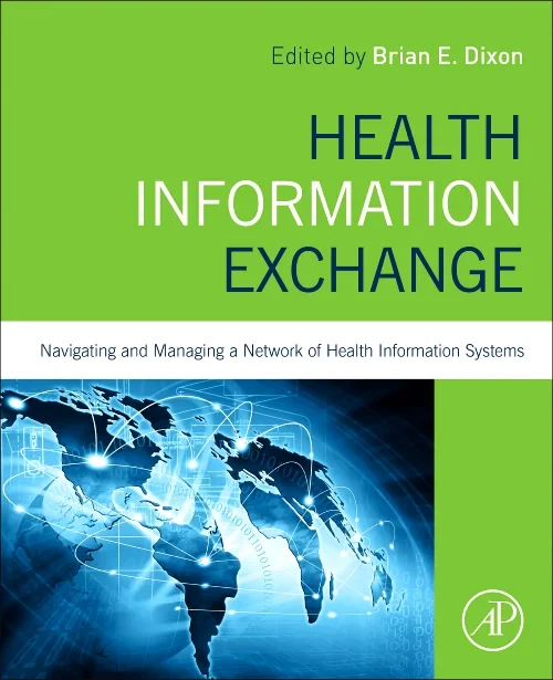 Coperta cărții "Health Information Exchange: Navigating and Managing a Network of Health Information Systems" de autor necunoscut